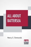 All About Battersea 9354947948 Book Cover
