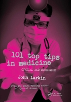 101 Top Tips in Medicine: Cynical and Otherwise 1846193982 Book Cover