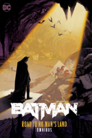 Batman: Road to No Man's Land Omnibus 1779506619 Book Cover