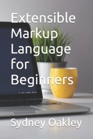 Extensible Markup Language for Beginners B0F78MTY2F Book Cover