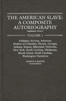 The American Slave: Supplement Series 2, Volume 1: Alabama, Arkansas, Dist. of Columbia, Florida, Georgia, Indiana, Kansas, Maryland, Nebraska, New York, N. Carolina, Oklahoma, Rhode Island, S. Caroli 0313219796 Book Cover