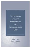 Investment Treaty Arbitration and International Law - Volume 2 1933833262 Book Cover