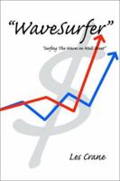 Wavesurfer: Surfing the Waves on Wall Street 0595260160 Book Cover