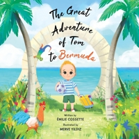 The Great Adventure of Tom to Bermuda 2981818031 Book Cover