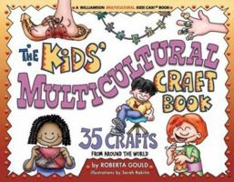 The Kids Multicultural Craft Book: 35 Crafts from Around the World (Williamson Multicultural Kids Can! Book) 1885593910 Book Cover