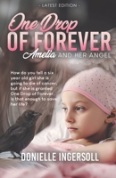 One Drop of Forever: Amelia and Her Angel 196512609X Book Cover