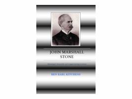 John Marshall Stone - Mississippi's Honorable and Longest Serving Governor 0985998016 Book Cover
