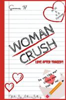 Woman Crush : Love after Tragedy 1794246266 Book Cover