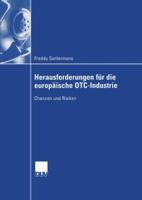 Herausforderungen Fur Die Europaische OTC-Industrie: Chancen Und Risiken 3824408007 Book Cover