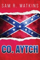 Co. Aytch 1611045649 Book Cover