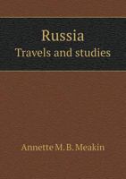 Russia: Travels and Studies (Russia Observed) 1346316503 Book Cover