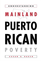 Understanding Mainland Puerto Rican Poverty 156639970X Book Cover