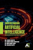 Understanding Artificial Intelligence: Fundamentals and Applications B0FN1VGJ8W Book Cover