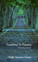 Fumbling to Fluency B0B2JNW86H Book Cover