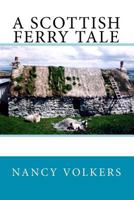 A Scottish Ferry Tale 144219541X Book Cover