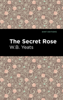 The Secret Rose: Love Poems B0CDGR6DPB Book Cover