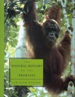 The Natural History of the Primates 0262640333 Book Cover