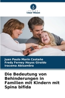 Die Bedeutung von Behinderungen in Familien mit Kindern mit Spina bifida 6207357728 Book Cover