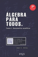 Álgebra para todos: Tomo I: geometría analítica (Spanish Edition) 8409713195 Book Cover