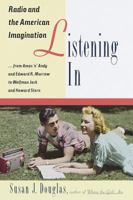 Listening in: Radio and American Imagination 0816644233 Book Cover