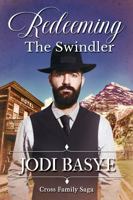 Redeeming the Swindler: Cross Family Saga Prequel 173741256X Book Cover