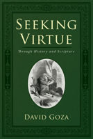 Seeking Virtue 1532698925 Book Cover
