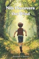 Nils Discovers the Wind 1764564405 Book Cover