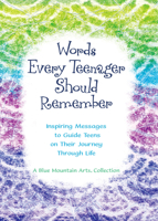 Words Every Teenager Should Remember: Inspiring Messages to Guide Teens on Their Journey Through Life from Blue Mountain Arts 1680884123 Book Cover