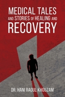 Medical Tales and Stories of Healing and Recovery B0CPTGJB52 Book Cover