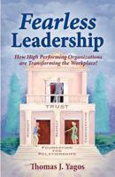 Fearless Leadership How High Performing Organizations Are Transforming the Workplace! 0984853804 Book Cover