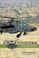 Crazyhorse: Flying Apache Attack Helicopters with the 1st Cavalry Division in Iraq, 2006-2007 0764364944 Book Cover