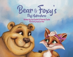 Bear & Foxy's Big Adventures B0F8Z94J14 Book Cover