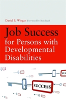 Job Success for Persons with Developmental Disabilities 1843109220 Book Cover