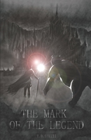 The Mark of the Legend B09CRNPT3J Book Cover