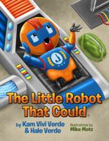 The Little Robot That Could B07KZ3666G Book Cover