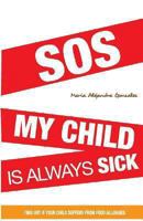 SOS my child is always sick 1479124907 Book Cover