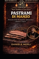 Brisket Perfetto: La guida definitiva per il brisket all'americana (Best Barbecue Quality Lab Series) (Italian Edition) B0GR4FVQ85 Book Cover