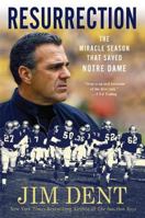 Resurrection: The Miracle Season That Saved Notre Dame 0312567219 Book Cover