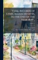Vital Records of Lynn, Massachusetts, to the End of the Year 1849 .. 1025183754 Book Cover