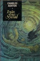 Into the Spiral (The Dragon Fire Trilogy, #2) 0744524237 Book Cover