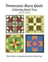 Tennessee Barn Quilt Coloring Book Two 153777493X Book Cover