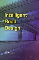 Intelligent Road Design (Advances in Transport) 1845640039 Book Cover