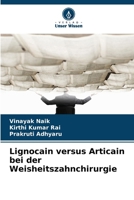 Lignocain versus Articain bei der Weisheitszahnchirurgie (German Edition) 6209878970 Book Cover