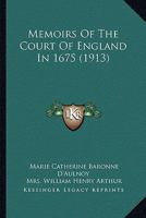 Memoirs of the Court of England in 1675 0530546361 Book Cover