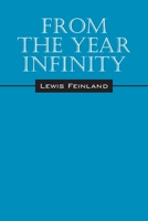 From the Year Infinity 1432796771 Book Cover