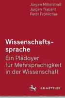 Wissenschaftssprache - Ein Plädoyer für Mehrsprachigkeit in der Wissenschaft 3476043665 Book Cover