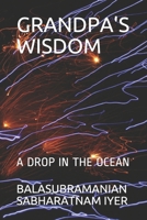 Grandpa's Wisdom: A Drop in the Ocean B08WZHBQRK Book Cover