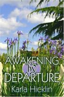 Awakening by Departure 1424152313 Book Cover