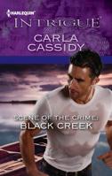 Scene of the Crime: Black Creek (Harlequin Intrigue 1374) 0373696418 Book Cover