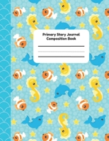 Primary Story Journal Composition Book 1694878252 Book Cover